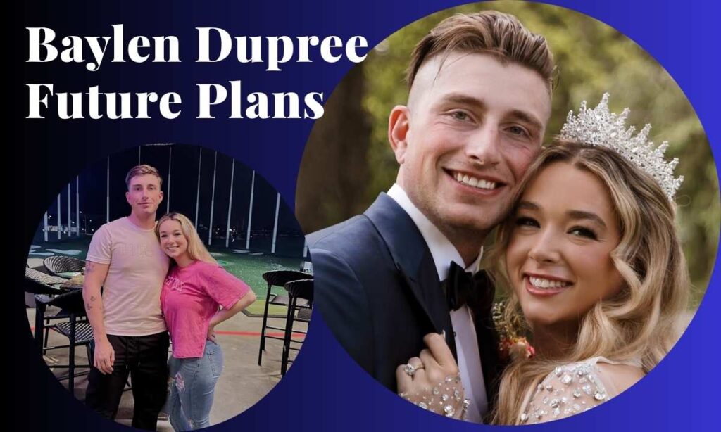 baylen-dupree-future-plans-and-goals