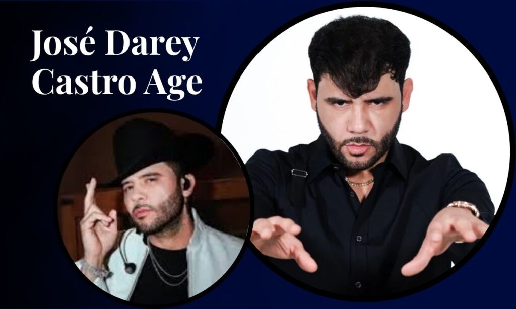how-old-is-jose-darey-castro