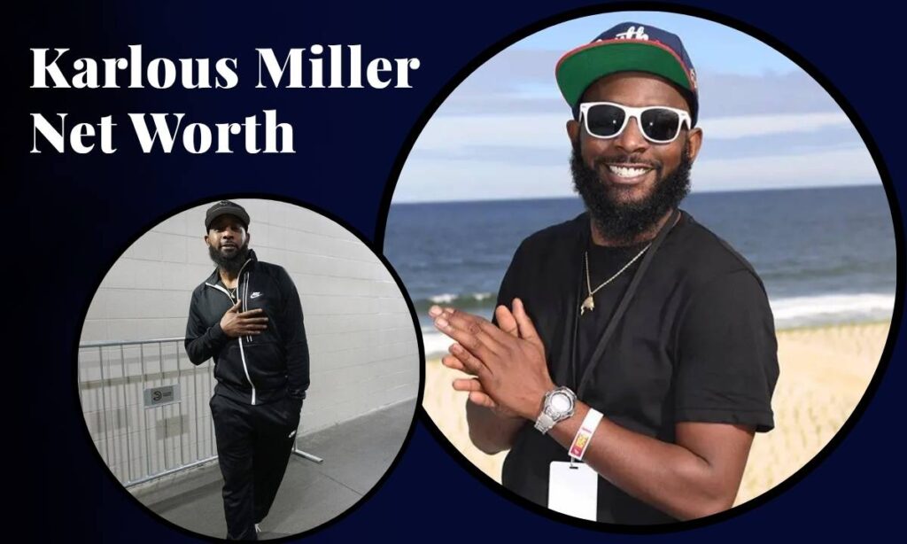 karlous-miller-net-worth