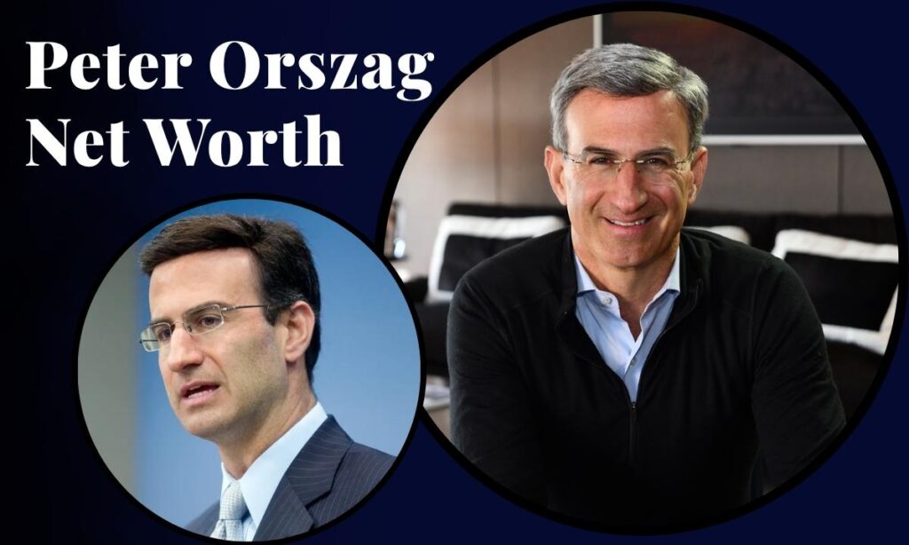 peter-r-orszag-net-worth