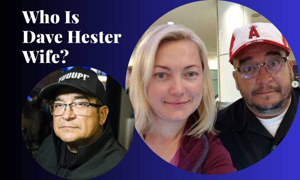 who-is-dave-hesters-wife