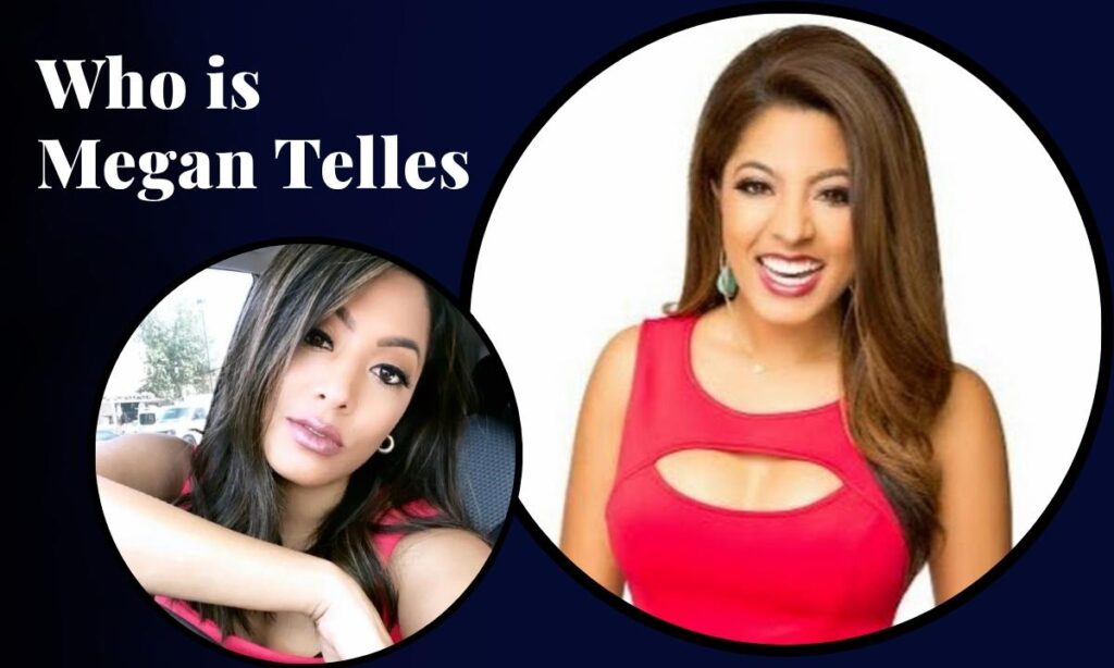 who-is-megan-telles