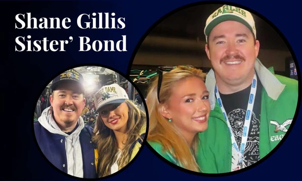shane-gillis-sister-bond