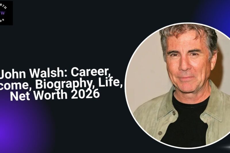 John Walsh: Career, Income, Biography, Life, Net Worth 2026