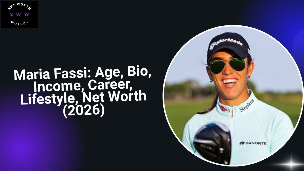 Maria Fassi: Age, Bio, Income, Career, Lifestyle, Net Worth (2026)