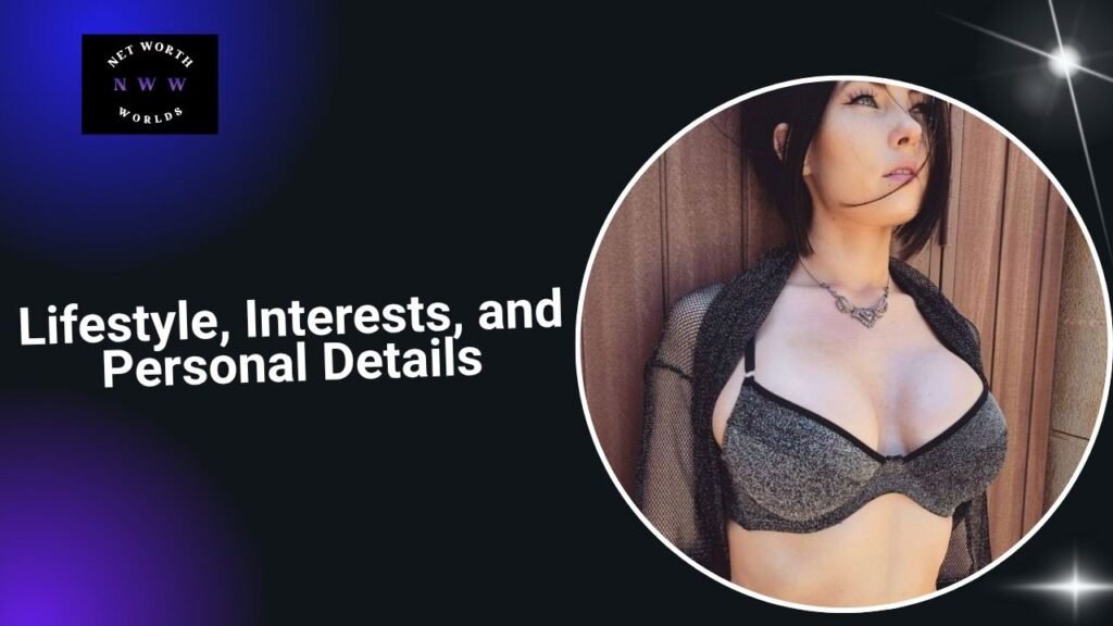 Lifestyle, Interests, and Personal Details